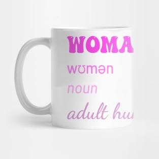 Woman .Noun Adult Human Female Mug